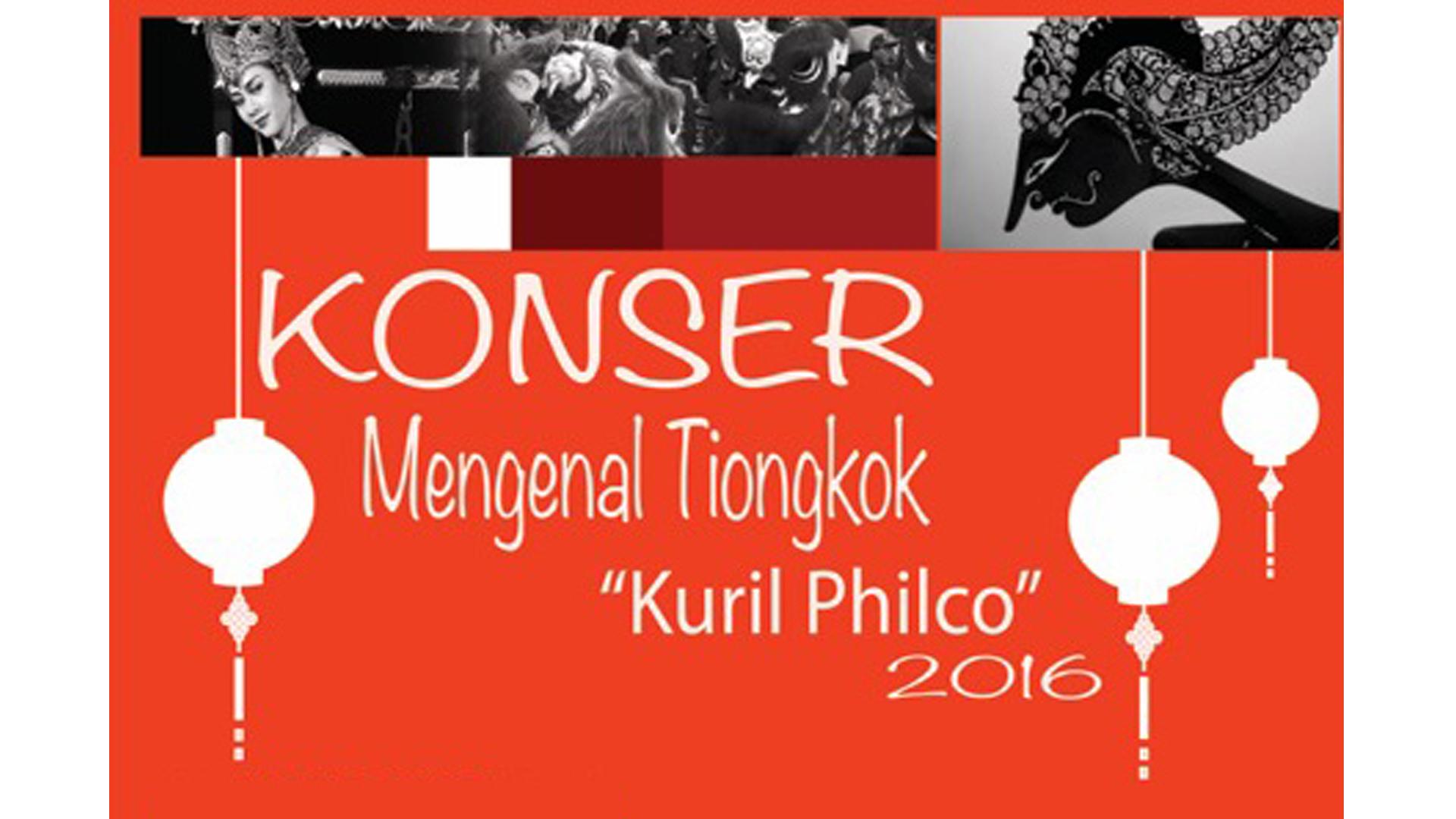 Konser Mengenal Tiongkok Kuril Philco 2016